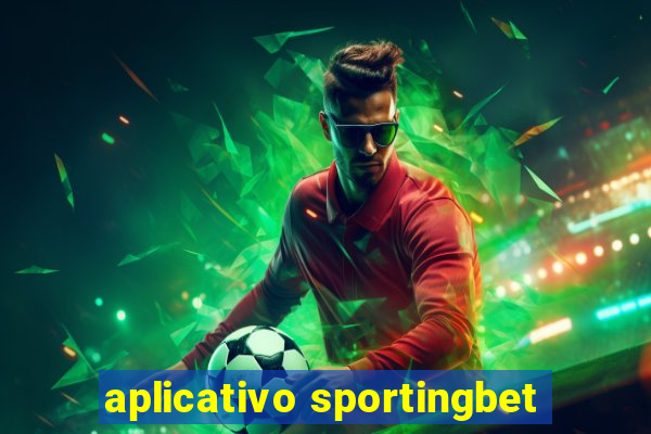 aplicativo sportingbet